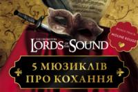 5 мюзиклів про кохання Lords of the Sound
